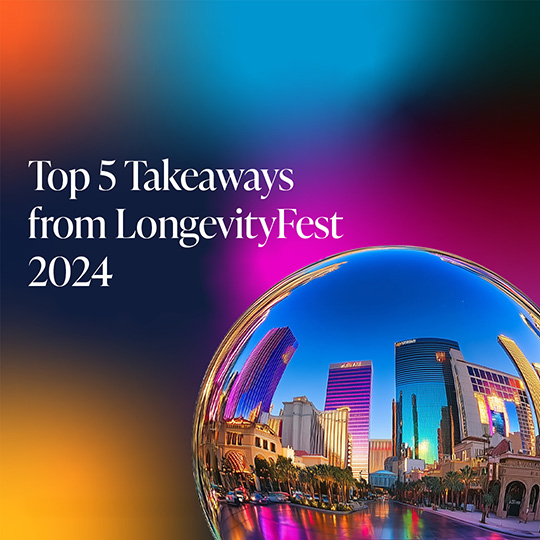 Promotional image for "Top 5 takeaways form LongevityFest 2024"